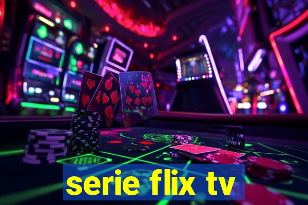 serie flix tv